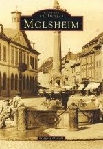 Molsheim - Mmoire en images, de Grgory Oswald
